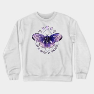 It's just a phase witchy moth design with moon phases Crewneck Sweatshirt